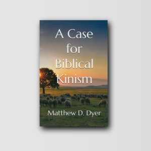 A Case For Biblical Kinism