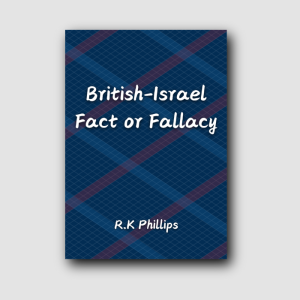 British-Israel Fact or Fallacy
