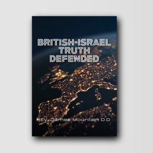 British-Israel Truth Defended