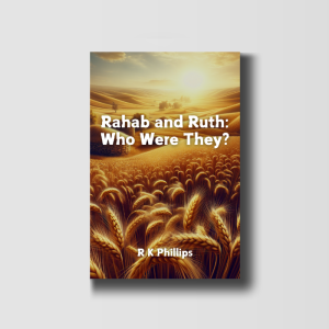 Rahab and Ruth: Who Were They?