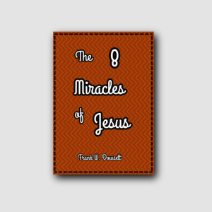 The 8 Miracles of Jesus