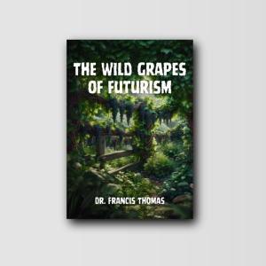 The Wild Grapes of Futurism