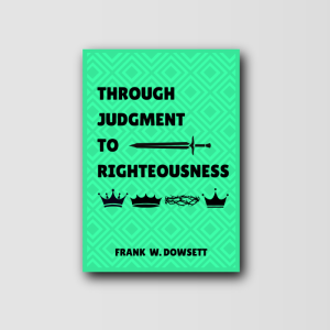 Through Judgment to Righteousness