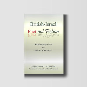 British-Israel: Fact not Fiction