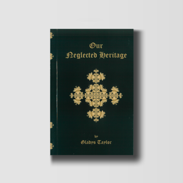 Our Neglected Heritage