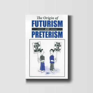 The Origin of Futurism and Preterism
