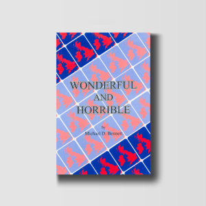 Wonderful and Horrible